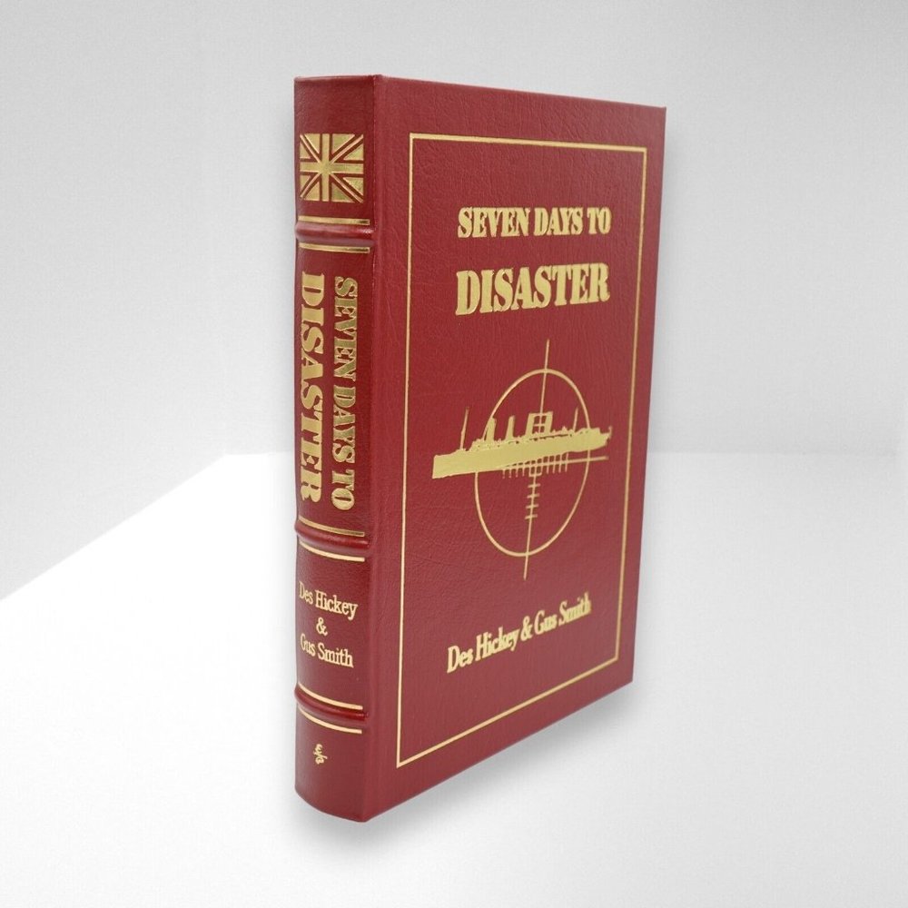 SEVEN DAYS TO DISASTER Easton Press 1st Edition 1st Printing ~‎ Des Hickey